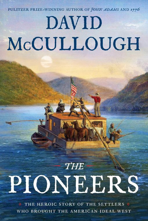 the pioneers book by david mccullough